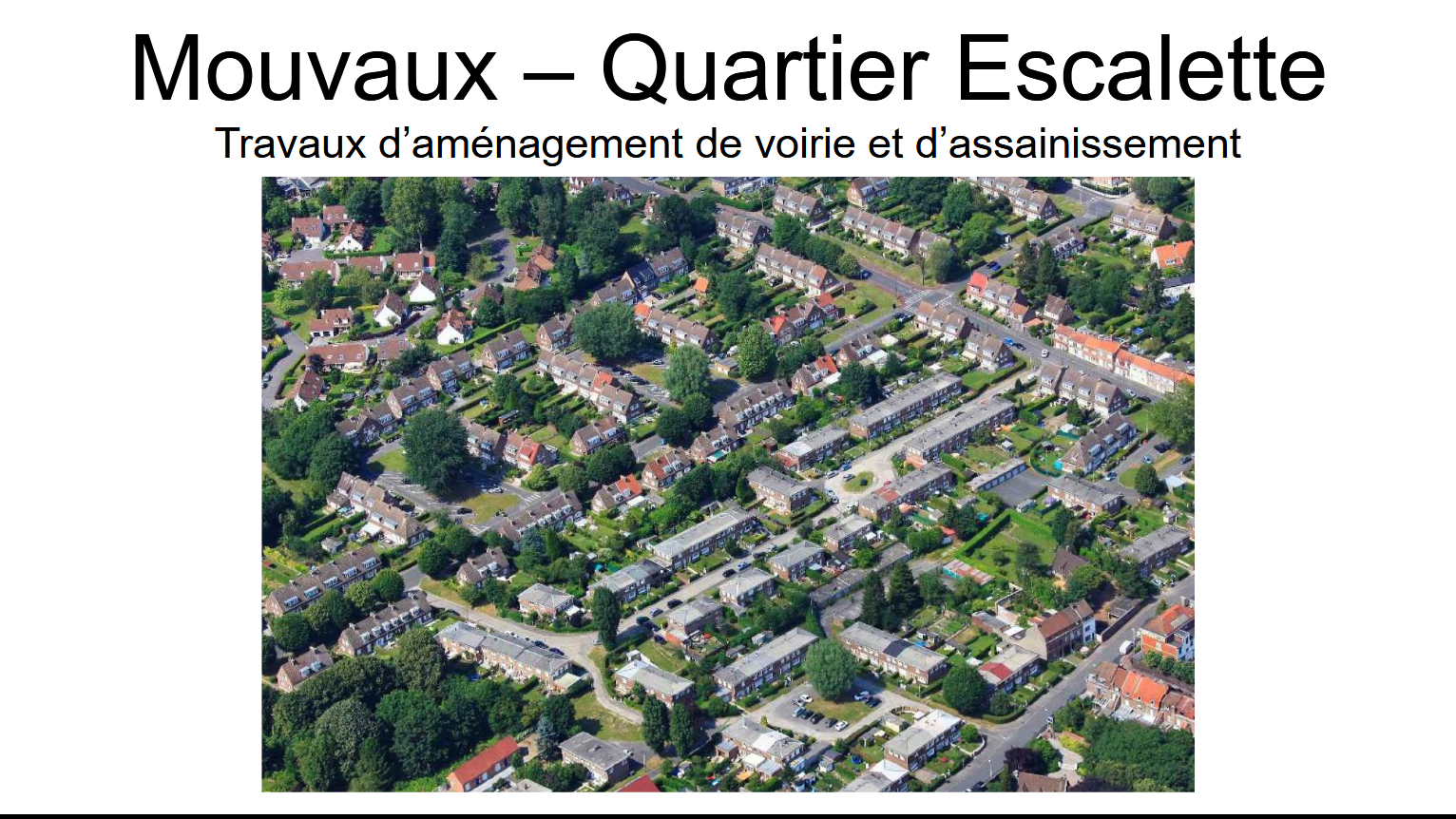 Travaux quartier escalette