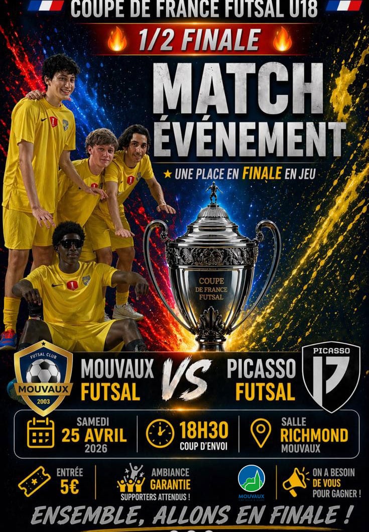 Demi-finale de la Coupe de France de Futsal U18 entre Mouvaux Futsal Club et Futsal Picasso, samedi 25 avril 2026 à 18h30 à l'espace Jean Richmond